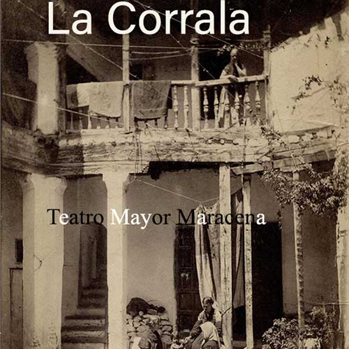 La Corrala - Teatro Mayor Maracena