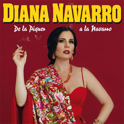 Diana Navarro - De la Piquer a la Navarro 