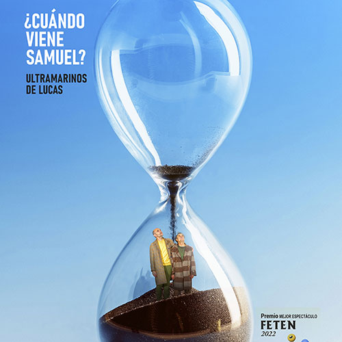 ¿Cuándo viene Samuel? - Cía Ultramarinos de Lucas
